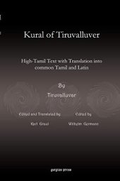 book Kural of Tiruvalluver: High-Tamil Text With Translation into Common Tamil and Latin (Tamil, Latin and English Edition)