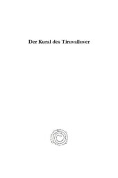 book Der Kural des Tiruvalluver: Ein gnomisches Gedicht über die drei Strebezeile des Menschen