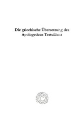 book Die Griechische Übersetzung Des Apologeticus Tertullians