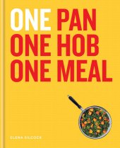 book ONE: One Pan, One Hob, One Meal