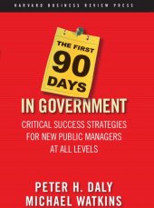 book The First 90 Days in Government: Critical Success Strategies for New Public Managers at All Levels