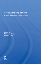 book Rocking The Ship Of State: Toward A Feminist Peace Politics