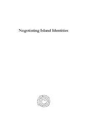 book Negotiating Island Identities: The Active Use of Pottery in the Middle and Late Bronze Age Cyclades