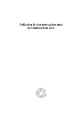 book Palästina in der Persischen Und Hellenistischen Zeit: Ein historisch-geographische Untersuchung