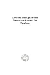 book Kritische Beiträge zu dem Constantin-Schriften des Eusebius