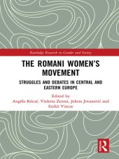 book The Romani Women's Movement: Struggles and Debates in Central and Eastern Europe