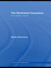 book The Northwest Caucasus: Past, Present, Future