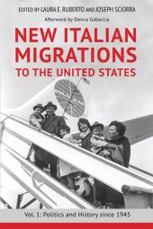 book New Italian Migrations to the United States: Vol. 2: Art and Culture since 1945