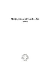 book Manifestations of Sainthood in Islam