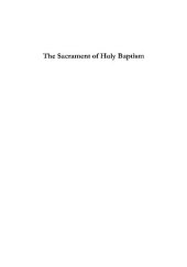 book The Sacrament of Holy Baptism: According to the Ancient Rite of the Syrian Orthodox Church of Antioch