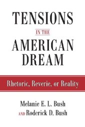 book Tensions in the American Dream: Rhetoric, Reverie, or Reality