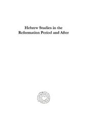 book Hebrew Studies in the Reformation Period and After