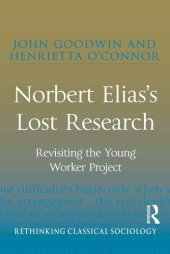 book Norbert Elias's Lost Research: Revisiting the Young Worker Project