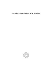 book Homilies on the Gospel of St. Matthew: Part I: Homilies 1-25