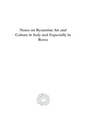 book Notes on Byzantine Art and Culture in Italy and Especially in Rome