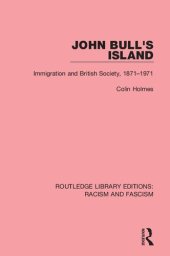 book John Bull's Island: Immigration and British Society, 1871-1971