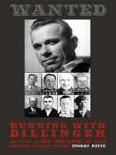 book Running With Dillinger: The Story of Red Hamilton and Other Forgotten Canadian Outlaws