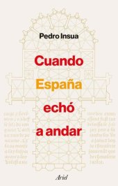 book Cuando España echó a andar