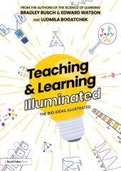 book Teaching & Learning Illuminated: The Big Ideas, Illustrated