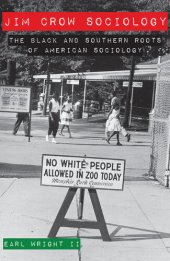 book Jim Crow Sociology: The Black and Southern Roots of American Sociology