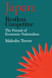 book Japan - Restless Competitor: The Pursuit of Economic Nationalism