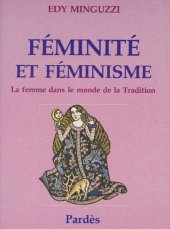 book Féminité et féminisme : la femme dans le monde de la tradition