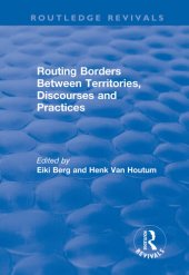 book Routing Borders Between Territories, Discourses and Practices