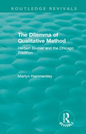 book Routledge Revivals: The Dilemma of Qualitative Method (1989): Herbert Blumer and the Chicago Tradition