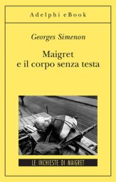 book Maigret e il corpo senza testa