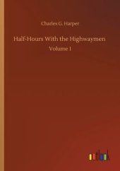 book Half-hours with the Highwaymen - Vol 1