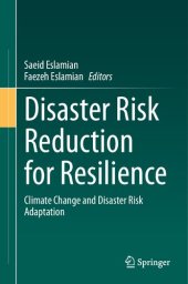 book Disaster Risk Reduction for Resilience: Climate Change and Disaster Risk Adaptation