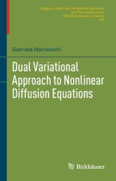 book Dual Variational Approach to Nonlinear Diffusion Equations