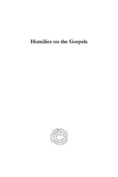 book Homilies on the Gospels: Book One: Advent to Lent