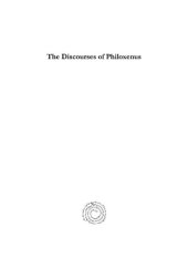 book The Discourses of Philoxenus: Edited from Syriac Manuscripts of the Sixth and Seventh Centuries in the British Museum, with an English Translation (Syriac Studies Library)