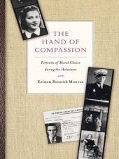 book The Hand of Compassion: Portraits of Moral Choice during the Holocaust