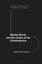 book Michel Serres and the Crises of the Contemporary