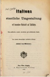 book Italiens staatliche Umgestaltung mit besonderer Rücksicht auf Süditalien : Eine politische, soziale, kirchliche und militärische Studie