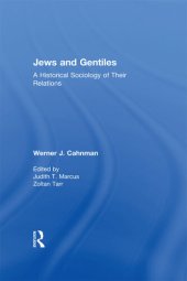 book Jews & Gentiles: A Historical Sociology of Their Relations