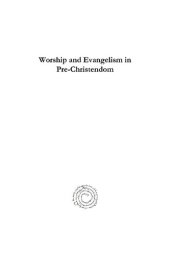 book Worship and Evangelism in Pre-Christendom