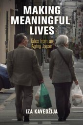 book Making Meaningful Lives: Tales from an Aging Japan