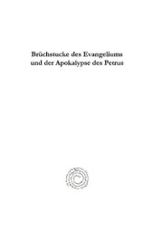 book Bruchstücke des Evangeliums und der Apokalypse des Petrus