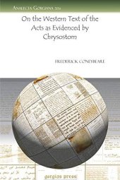 book On the Western Text of the Acts as Evidenced by Chrysostom