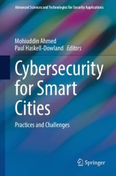 book Cybersecurity for Smart Cities: Practices and Challenges