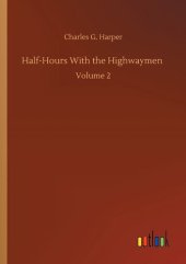 book Half-hours with the Highwaymen - Vol 2