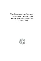 book The Barlaam and Josaphat Legend in the Ancient Georgian and Armenian Literatures