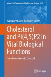 book Cholesterol and PI(4,5)P2 in Vital Biological Functions: From Coexistence to Crosstalk