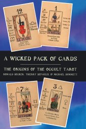 book A Wicked Pack of Cards: Origins of the Occult Tarot