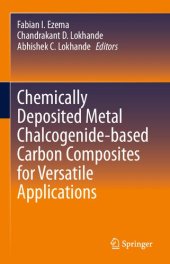 book Chemically Deposited Metal Chalcogenide-based Carbon Composites for Versatile Applications