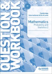 book Cambridge International AS & A Level Mathematics Probability & Statistics 2 Question & Workbook