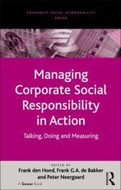 book Managing Corporate Social Responsibility in Action: Talking, Doing and Measuring